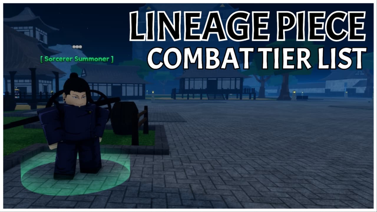 Lineage Piece Combat Tier List [Aizen and Raiden UPD]