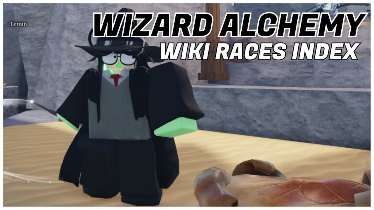 [Wiki] Wizard Alchemy Races Index – Rarity and Stats