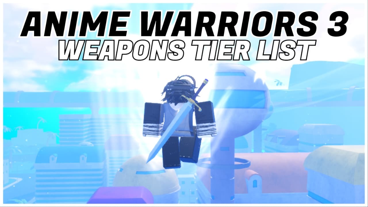 A única Tier List de armas de Anime Warriors 3 que você precisa!